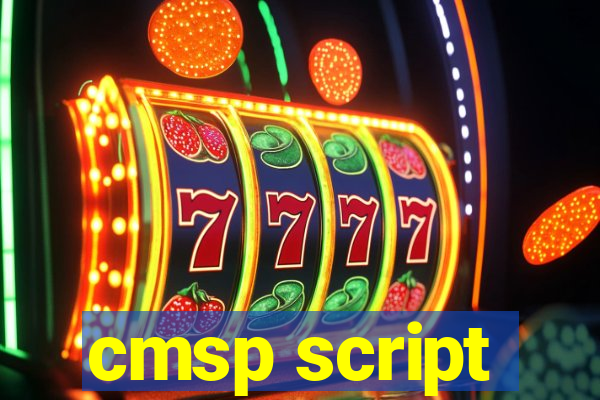 cmsp script